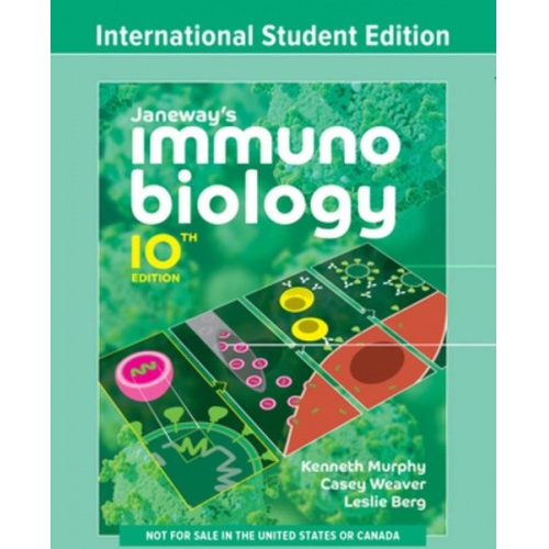 Kenneth Murphy Casey Weaver Leslie J. Berg - Janeway's Immunobiology