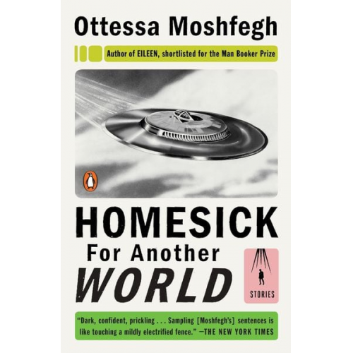 Ottessa Moshfegh - Homesick for Another World