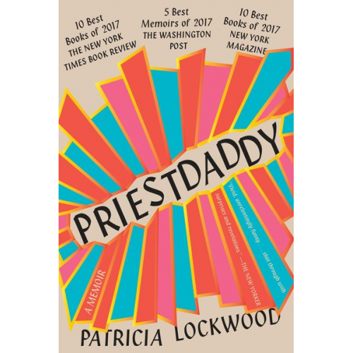 Patricia Lockwood - Priestdaddy