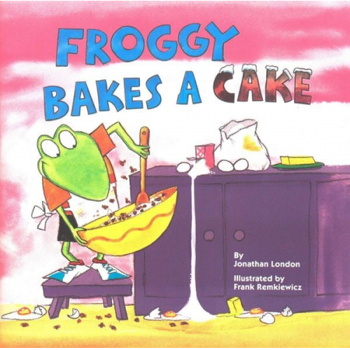 Jonathan London - Froggy Bakes a Cake