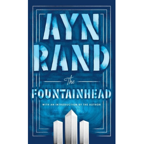 Ayn Rand - The Fountainhead