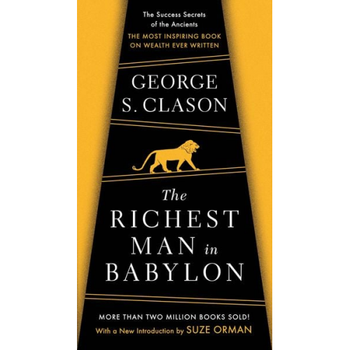 George Samuel Clason - The Richest Man in Babylon