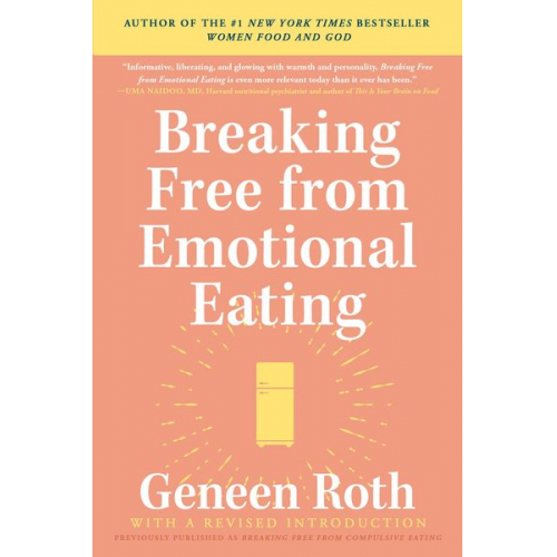 Geneen Roth - Breaking Free from Emotional Eating