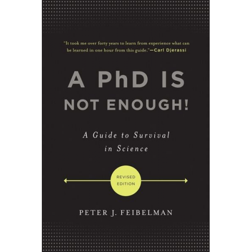 Peter J. Feibelman - A PhD Is Not Enough!