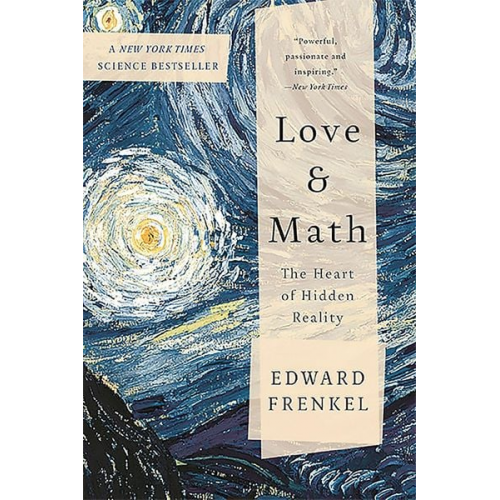 Edward Frenkel - Love and Math: The Heart of Hidden Reality