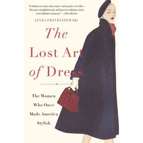 Linda Przybyszewski - The Lost Art of Dress