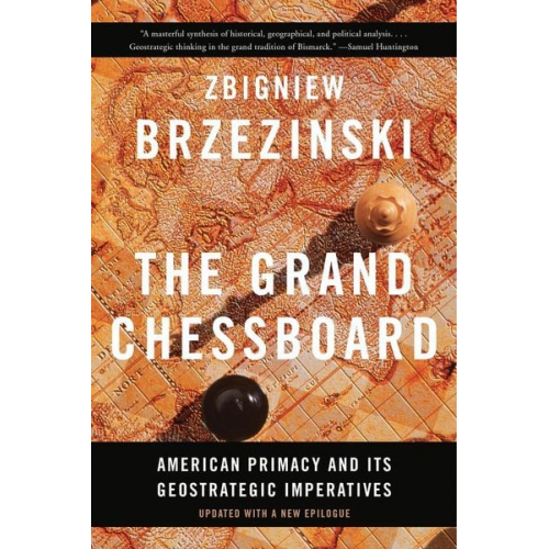 Zbigniew Brzezinski - The Grand Chessboard