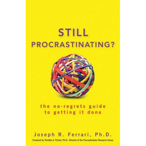 Joseph R. Ferrari - Still Procrastinating