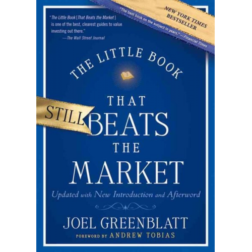 Joel Greenblatt - The Little Book That Still Beats the Market