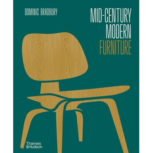 Dominic Bradbury - Mid-Century Modern Furniture