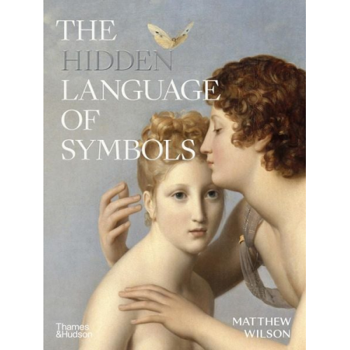 Matthew Wilson - The Hidden Language of Symbols