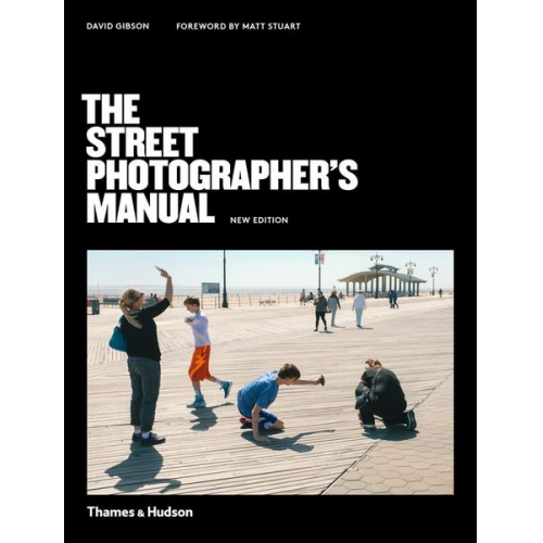 David Gibson - The Street Photographer's Manual