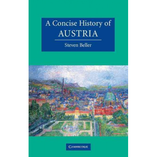 Steven Beller - A Concise History of Austria