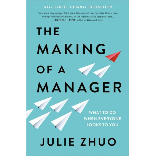Julie Zhuo - The Making of a Manager