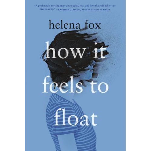 Helena Fox - How It Feels to Float