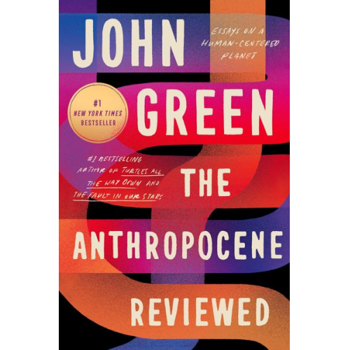 John Green - The Anthropocene Reviewed