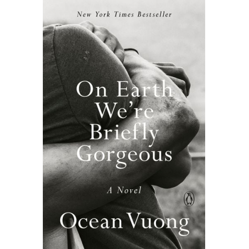 Ocean Vuong - On Earth We're Briefly Gorgeous