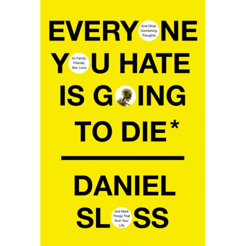 Daniel Sloss - Everyone You Hate Is Going to Die