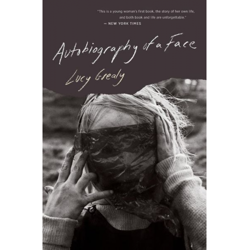 Lucy Grealy - Autobiography of a Face