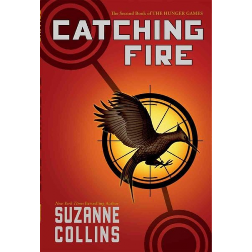 Suzanne Collins - Catching Fire (Hunger Games, Book Two)