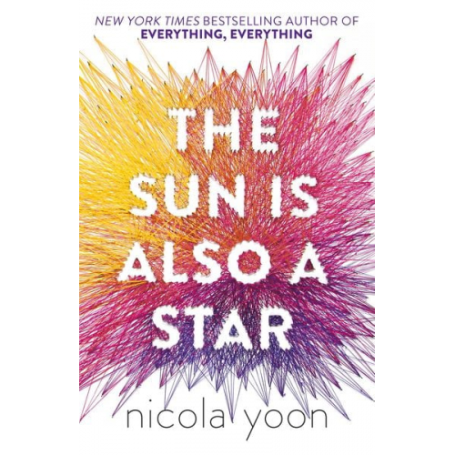 Nicola Yoon - The Sun is also a Star