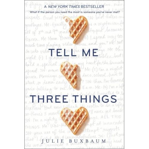 Julie Buxbaum - Buxbaum, J: Tell Me Three Things