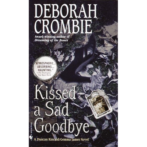 Deborah Crombie - Kissed a Sad Goodbye