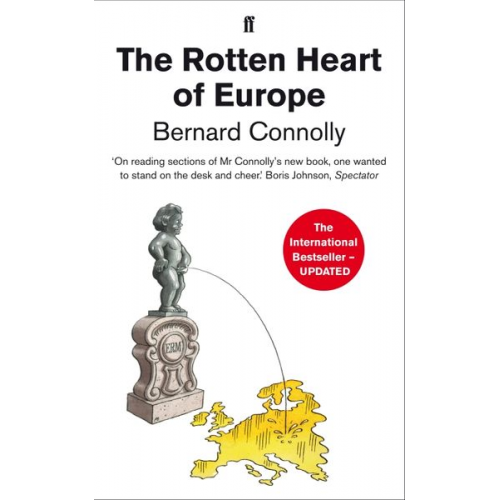 Bernard Connolly - The Rotten Heart of Europe