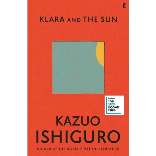 Kazuo Ishiguro - Ishiguro, K: Klara and the Sun