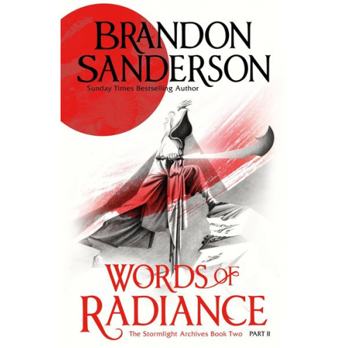 Brandon Sanderson - Sanderson, B: Words of Radiance Part Two