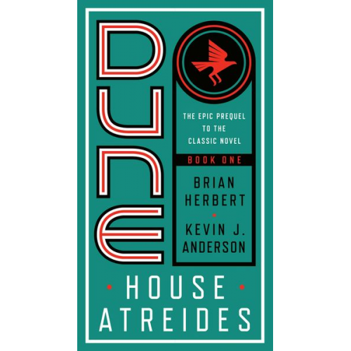 Brian Herbert Kevin J. Anderson - Dune: House Atreides