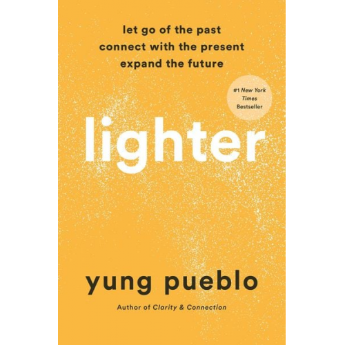 Yung Pueblo - Lighter