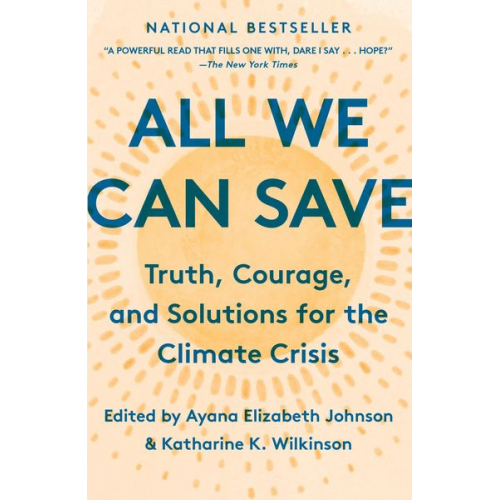 Ayana Elizabeth Johnson Katharine K. Wilkinson - All We Can Save