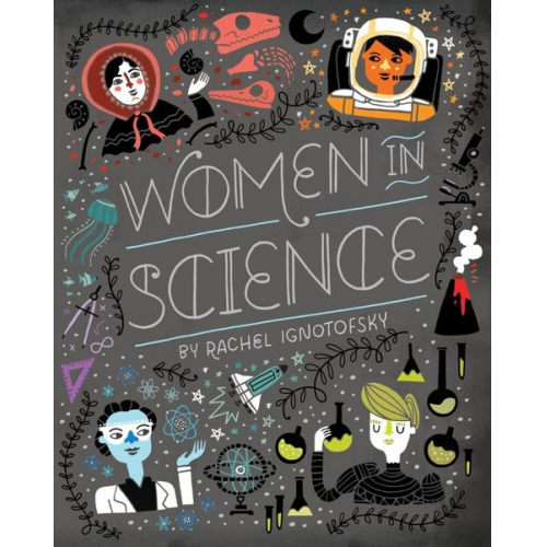 Rachel Ignotofsky - Women in Science