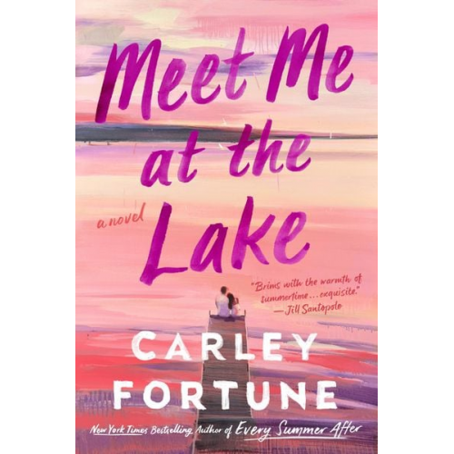 Carley Fortune - Meet Me at the Lake