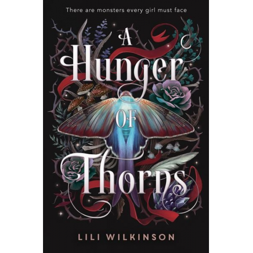 Lili Wilkinson - A Hunger of Thorns
