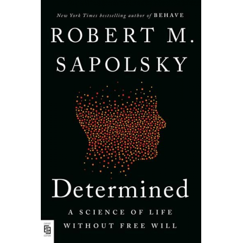 Robert M. Sapolsky - Determined