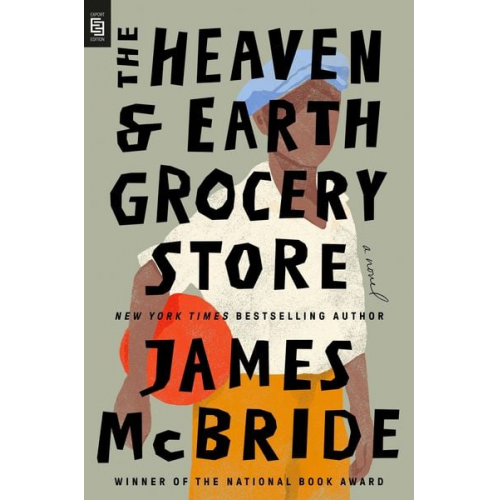 James McBride - The Heaven & Earth Grocery Store