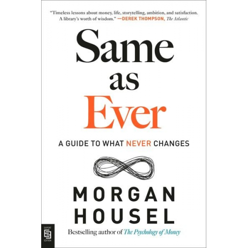 Morgan Housel - Same as Ever