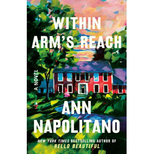 Ann Napolitano - Within Arm's Reach