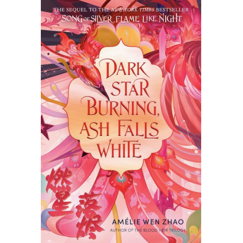 Amélie Wen Zhao - Dark Star Burning, Ash Falls White