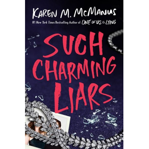 Karen M. McManus - Such Charming Liars