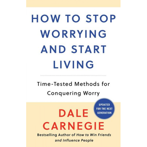 Dale Carnegie - How to Stop Worrying and Start Living