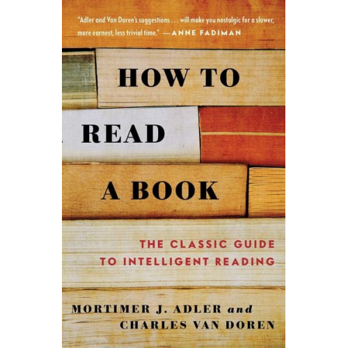 Mortimer J. Adler Charles Van Doren - How to Read a Book