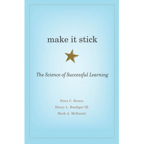 Peter C. Brown Henry L. Roediger Mark A. McDaniel - Make it Stick