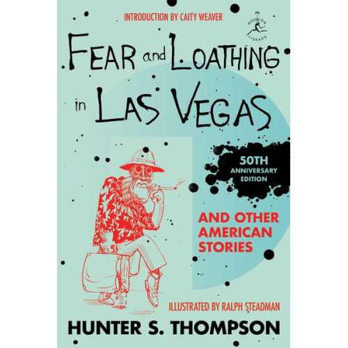 Hunter S. Thompson - Fear and Loathing in Las Vegas and Other American Stories