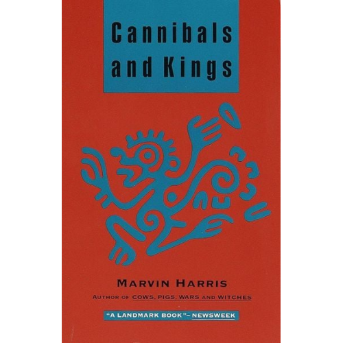 Marvin Harris - Cannibals and Kings