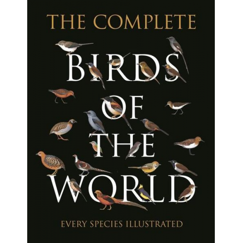 Norman Arlott Ber van Perlo Jorge R. Rodriguez Mata Gustavo Carrizo Aldo A. Chiappe - The Complete Birds of the World