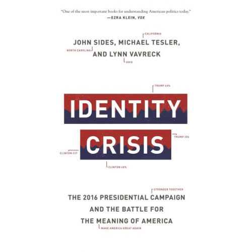 John Sides Michael Tesler Lynn Vavreck - Identity Crisis