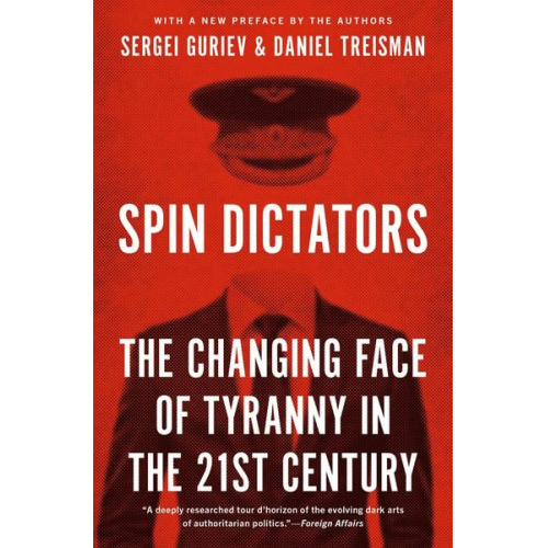 Daniel Treisman Sergei Guriev - Spin Dictators